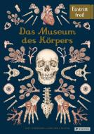 Das Museum des Körpers di Jennifer Z. Paxton edito da Prestel Verlag