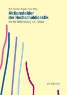 Aktionsfelder der Hochschuldidaktik edito da Waxmann Verlag