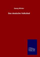 Das deutsche Volkslied di Georg Winter edito da TP Verone Publishing