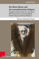 Der Mann Moses und die monotheistische Religion di Sigmund Freud edito da V & R Unipress GmbH