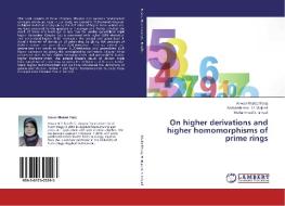 On higher derivations and higher homomorphisms of prime rings di Anwar Khaleel Faraj, Abdulrahman H. Majeed, Mohammed S. Ismael edito da LAP Lambert Academic Publishing