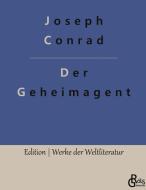 Der Geheimagent di Joseph Conrad edito da Gröls Verlag