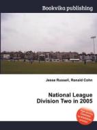 National League Division Two In 2005 edito da Book On Demand Ltd.