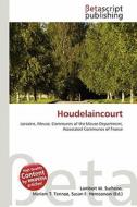 Houdelaincourt edito da Betascript Publishing