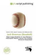 Jack Brennan (baseball) edito da Alphascript Publishing