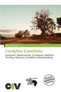 Cordyline Cannifolia edito da Civ