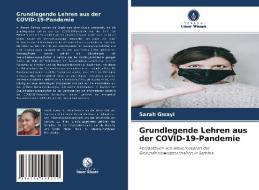 Grundlegende Lehren aus der COVID-19-Pandemie di Sarah Gwayi edito da Verlag Unser Wissen
