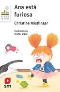 Ana está furiosa di Christine Nöstlinger, Mar Villar edito da Fundación Santa María-Ediciones SM