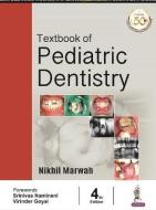 Textbook of Pediatric Dentistry di Nikhil Marwah edito da Jaypee Brothers Medical Publishers