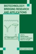 Biotechnology: Bridging Research and Applications edito da Springer Netherlands