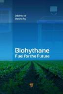 Biohythane di Debabrata Das edito da Pan Stanford Publishing Pte Ltd