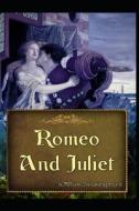 Romeo And Juliet di Shakespeare William Shakespeare edito da Independently Published
