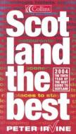 Scotland The Best! di Peter Irvine edito da HarperCollins Publishers