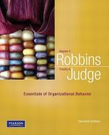 Essentials of Organizational Behavior di Stephen P. Robbins, Timothy A. Judge edito da Prentice Hall