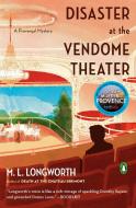 Disaster at the Vendome Theater di M. L. Longworth edito da PENGUIN GROUP