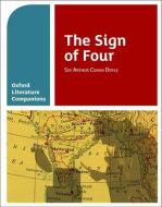 Oxford Literature Companions: The Sign of Four di Annie Fox, Peter Buckroyd edito da Oxford University Press