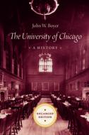 The University of Chicago di John W Boyer edito da University of Chicago Press