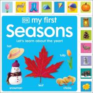 My First Seasons: Let's Learn About The Year! di DK edito da Dorling Kindersley Ltd