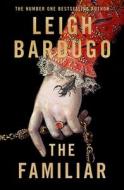 The Familiar di Leigh Bardugo edito da Penguin Books Ltd