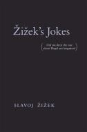 ?i?ek's Jokes di Slavoj ?I?Ek edito da The MIT Press