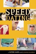 The Dating Game #5: Speed Dating di Natalie Standiford edito da LITTLE BROWN & CO