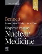 Diagnostic Imaging Nuclear Medicine di PAIGE BENNETT edito da Elsevier Hs08a