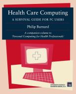 Health Care Computing di Philip Burnard edito da Springer US