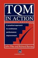 TQM in Action di R. J. Barnes, R. J. Pike edito da Springer Netherlands
