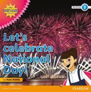 My Gulf World And Me Level 3 Non-fiction Reader: Let's Celebrate National Day! di Kate Riddle edito da Pearson Education Limited