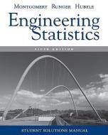 Student Solutions Manual Engineering Statistics, 5e di Douglas C. Montgomery edito da John Wiley & Sons