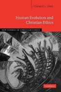 Human Evolution and Christian Ethics di Stephen J. Pope, Pope edito da Cambridge University Press