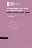 Trade and Poverty Reduction in the Asia-Pacific Region edito da Cambridge University Press