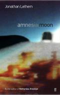 Amnesia Moon di Jonathan Lethem edito da Faber & Faber