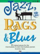 Jazz Rags & Blues Bk 3 Grade 3 Bk & Cd di MARTHA MIER edito da Alfred Publishing Co.(uk)ltd