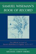 Samuel Wiseman's "Book of Record" di Samuel Wiseman edito da Lexington Books