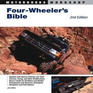 Four-Wheeler's Bible di Jim Allen edito da MOTORBOOKS INTL