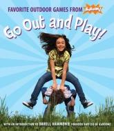 Go Out and Play!: Favorite Outdoor Games from Kaboom! di Kaboom! edito da Candlewick Press (MA)