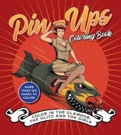 Pin-Ups Coloring Book di Editors of Chartwell Books edito da Chartwell Books