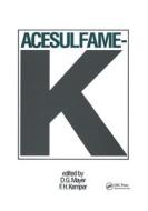 Acesulfame-k di D. Mayer edito da CRC Press