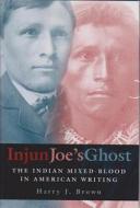 Injun Joe's Ghost di Harry J. Brown edito da University of Missouri Press