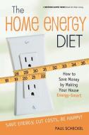 The Home Energy Diet di Paul Scheckel edito da New Society Publishers