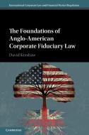 The Foundations Of Anglo-American Corporate Fiduciary Law di David Kershaw edito da Cambridge University Press