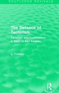 The Defence Of Terrorism di Leon Trotsky edito da Taylor & Francis Ltd