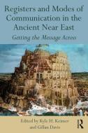 Registers and Modes of Communication in the Ancient Near East edito da Taylor & Francis Ltd