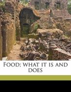 Food; What It Is And Does di Edith Greer edito da Nabu Press