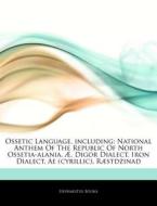 Ossetic Language, Including: National An di Hephaestus Books edito da Hephaestus Books