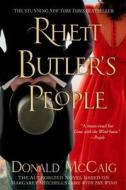 Rhett Butler's People: The Authorized Novel Based on Margaret Mitchell's Gone with the Wind di Donald Mccaig edito da GRIFFIN