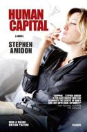 Human Capital di Stephen Amidon edito da PICADOR
