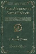 Some Account Of Amyot Brough, Vol. 1 di E Vincent Briton edito da Forgotten Books