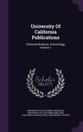 University Of California Publications di University of California, Berkeley edito da Palala Press